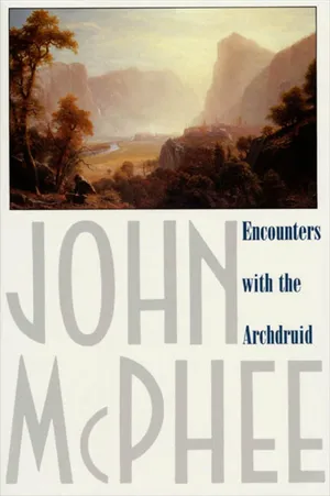 Cover for Encounters with the Archdruid by John McPhee
